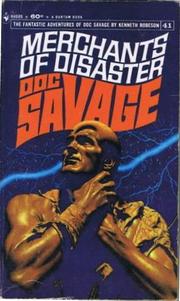 Cover of: Doc Savage. # 41: The Merchants of Disaster