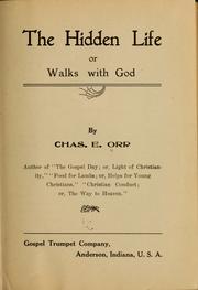 Cover of: The hidden life: or, walks with God