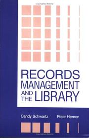 Cover of: Records management and the library: issues and practices