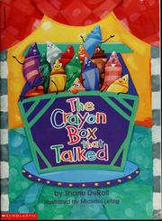 Cover of: The crayon box that talked by Shane DeRolf