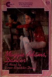 Cover of: Maggie Adams, dancer by Karen Strickler Dean