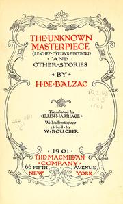 Cover of: The unknown masterpiece =: Le chef d'oeuvre inconnu : and other stories