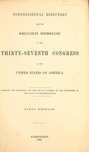 Cover of: Congressional directory for the second session of the thirty-seventh Congress of the United States of America by United States. Congress. House. Post Office