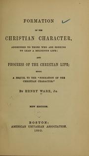 Cover of: Formation of the Christian character by Ware, Henry