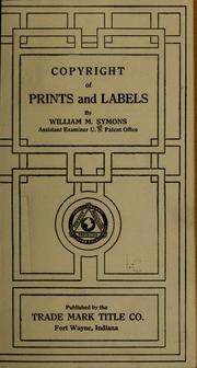 Cover of: Copyright of prints and labels by William Leonard Symons