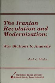 Cover of: The Iranian Revolution and modernization by Jack C. Miklos, Jack C. Miklos