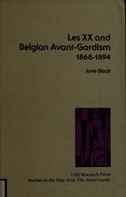 Les XX and Belgian avant-gardism, 1868-1894 by Jane Block