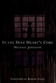 In the deep heart's core by Michael Johnston