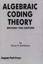 Cover of: Algebraic Coding Theory, Revised Edition  (M-6) by Elwyn R. Berlekamp, Elwyn R. Berlekamp