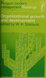 Cover of: Organizational growth and development selected readings