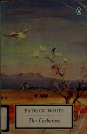 Cover of: The cockatoos by Patrick White