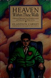 Cover of: Heaven within these walls by Glandion Carney