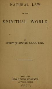 Cover of: Natural law in the spiritual world by Henry Drummond