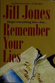 Cover of: Remember your lies by Jill Jones