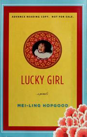 Cover of: Lucky girl by Mei-Ling Hopgood