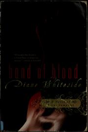 Cover of: Bond of blood by Diane Whiteside