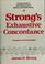 Cover of: Strong's exhaustive concordance