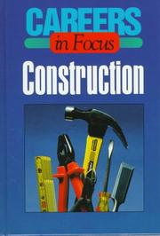 Construction (Careers in Focus) by J. G. Ferguson, Ferguson Publishing, J.G. Ferguson Publishing Company