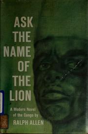 Cover of: Ask the name of the lion.