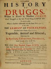 Cover of: A compleat history of druggs by Pierre Pomet