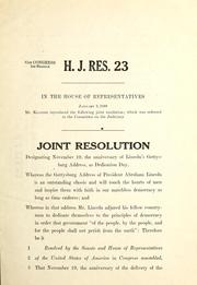 Cover of: Joint resolution designating November 19, the anniversary of Lincoln's Gettysburg address, as Dedication Day