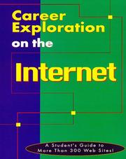 Cover of: Career exploration on the Internet: a student's guide to more than 300 web sites
