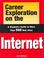Cover of: Career Exploration on the Internet