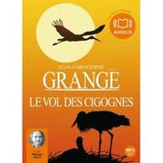 Cover of: Le Vol des cigognes by Jean-Christophe Grangé