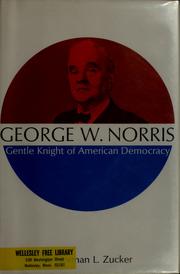 Cover of: George W. Norris | Norman L. Zucker