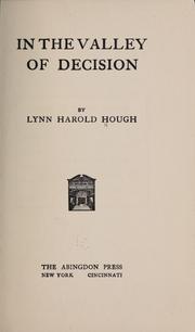 Cover of: In the valley of decision by Lynn Harold Hough
