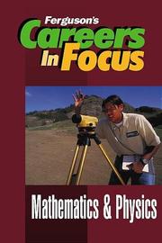 Cover of: Careers in Focus: Mathematics & Physics (Ferguson's Careers in Focus)