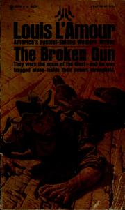 Cover of: The broken gun by Louis L'Amour