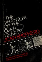 Cover of: The Phantom of the Open Hearth: a film for television co-ordinated by Leigh Brown