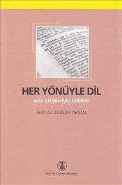 Cover of: Her Yönüyle Dil: Ana Çizgileriyle Dilbilim