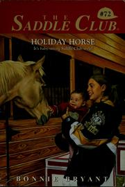 Cover of: Holiday horse by Bonnie Bryant