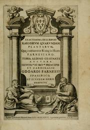 Cover of: Exactissima descriptio rariorum quarundam plantarum, que̜ continentur Rome̜ in Horto Farnesiano by Tobia Aldini