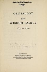 Cover of: Genealogy of the Wisdom family, 1675 to 1910 by George W. Wisdom