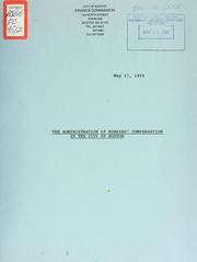 Cover of: The administration of workers' compensation in the city of Boston