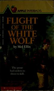 Cover of: Flight of the white wolf