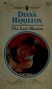 Cover of: The last illusion by Diana Hamilton