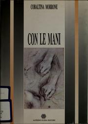 Cover of: Con le mani by Cobaltina Morrone