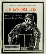 Cover of: The silversmiths. by Leonard Everett Fisher