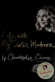Life with my sister Madonna by Christopher Ciccone