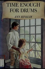 Cover of: Time enough for drums by Ann Rinaldi