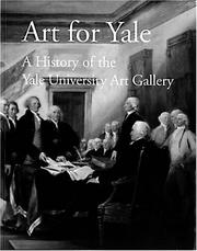 Cover of: Art for Yale: History of the Yale University Art