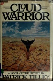Cover of: Cloud warrior by Patrick Tilley