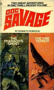 Cover of: Doc Savage. # 101 & # 102.: The Pharaohs Ghost & The Time Terror