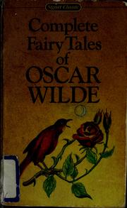 Cover of: The complete fairy stories of Oscar Wilde