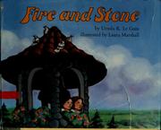 Cover of: Fire and stone by Ursula K. Le Guin