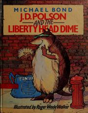 Cover of: J.D. Polson and the Liberty Head Dime by Michael Bond